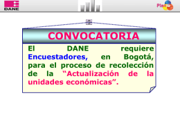 CONVOCATORIA El DANE requiere Encuestadores, en Bogotá, para el proceso de recolección de la “Actualización de la unidades económicas”.