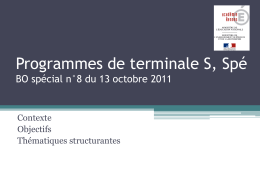 Programmes de terminale S, Spé BO spécial n°8 du 13 octobre 2011  Contexte Objectifs Thématiques structurantes.