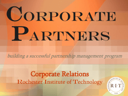 CORPORATE PARTNERS building a successful partnership management program  Corporate Relations Rochester Institute of Technology.