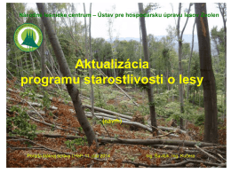 Národné lesnícke centrum – Ústav pre hospodársku úpravu lesov Zvolen  Aktualizácia programu starostlivosti o lesy  (návrh)  Porada štátnej správy LHaP, 11.