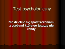 Test psychologiczny Nie dzielcie się spostrzeżeniami z osobami które go jeszcze nie robiły   TEST 1 jeśli rozwiążecie ten test , rozpocznę modły o usunięcie mnie z.