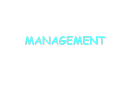 MANAGEMENT Vznik managementu: F. W. Taylor: Shop Management (New York) F. W. Taylor: The Principles of Scientific Management Nejčastější překlad: - řízení, vedení nebo správa.