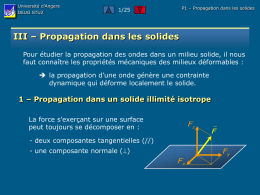 Université d’Angers DEUG STU2  P1 – Propagation dans les solides  1/25  III – Propagation dans les solides Pour étudier la propagation des ondes dans un.