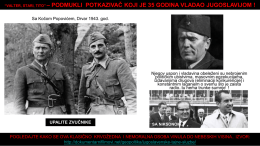 “VALTER, STARI, TITO”  – PODMUKLI POTKAZIVAČ KOJI JE 35 GODINA VLADAO JUGOSLAVIJOM !  Sa Kočom Popovićem, Drvar 1943.