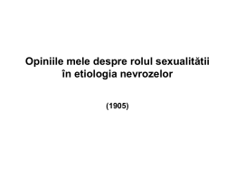 Opiniile mele despre rolul sexualitătii în etiologia nevrozelor (1905)   Freud începe lucrarea cu o introducere a tezelor sustinute în lucrările anterioare, în ultimii 10 ani. Freud.