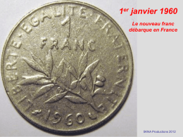 1er janvier 1960 Le nouveau franc débarque en France  5KNA Productions 2012 21 janvier 1960  Première diffusion de la série « Rintintin »