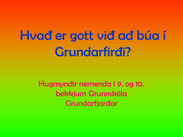 Hvað er gott við að búa í Grundarfirði? Hugmyndir nemenda í 9.
