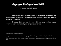 Espagne Portugal mai 2012 1re partie, jusqu'à Tolède  Nous avons fait un choix : voir un maximum de choses en un minimum de.