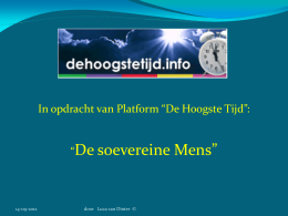 In opdracht van Platform &ldquo;De Hoogste Tijd&rdquo;: &ldquo;De soevereine  14-09-2012  door Luca van Dinter &copy;  Mens&rdquo;