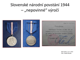 Slovenské národní povstání 1944 – „nepovinné“ výročí  KKD Vyškov, 16. 9. 2014 PhDr.