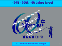 1948 - 2008 - 60 Jahre Israel  Zu Deutsch: Heute und morgen.
