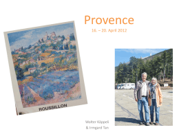 Provence 16. – 20. April 2012  Walter Käppeli & Irmgard Tan Donald Zolan's Oil Paintings  WELKOM bij ppReWee.