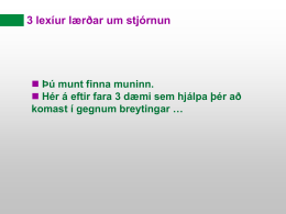 3 lexíur lærðar um stjórnun   Þú munt finna muninn.  Hér á eftir fara 3 dæmi sem hjálpa þér að komast í.