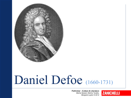 Daniel Defoe (1660-1731) Performer - Culture & Literature Marina Spiazzi, Marina Tavella, Margaret Layton © 2012   Daniel Defoe  1.