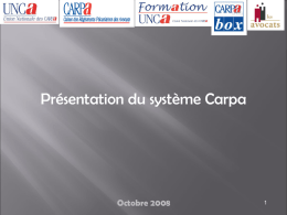 Présentation du système Carpa  Octobre 2008   Les Carpa en France  Octobre 2008       La première a été créée en 1957 Sont obligatoires depuis 1986 Ont tendance à.