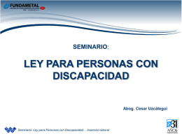 RIF.: J-07514331-0  SEMINARIO:  LEY PARA PERSONAS CON DISCAPACIDAD  Abog. Cesar Uzc&aacute;tegui  Seminario: Ley para Personas con Discapacidad&hellip; Inserci&oacute;n laboral FORMANDOFUTUROHOY.