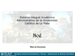 Sistema integral Académico Administrativo de la Universidad Católica de La Plata  Noé Web de Docentes.