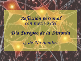 Reflexión personal con motivo del Día Europeo de la Distonía 15 de Noviembre.