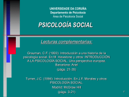 UNIVERSIDADE DA CORUÑA Departamento de Psicoloxía Area de Psicoloxía Social  PSICOLOGÍA SOCIAL Lecturas complementarias: Grauman, C.F.