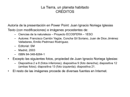 La Tierra, un planeta habitado CRÉDITOS  Autoría de la presentación en Power Point: Juan Ignacio Noriega Iglesias Texto (con modificaciones) e imágenes procedentes.