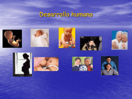 Desarrollo humano Desarrollo humano  En el curso de la vida se observan muchos  cambios en las personas, y en los niños.