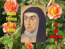Santa Teresa nació en Ávila,  ciudad de Castilla, en España, el 28 de Marzo de 1515.