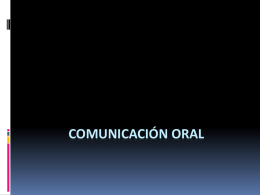 COMUNICACIÓN ORAL COMPETENCIA COMUNICATIVA CONCEPTO Es la habilidad o capacidad que tiene el hablante de hacer un uso adecuado de su lengua.
