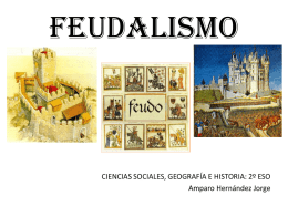 feudalismo  CIENCIAS SOCIALES, GEOGRAFÍA E HISTORIA: 2º ESO Amparo Hernández Jorge ANTECEDENTES: