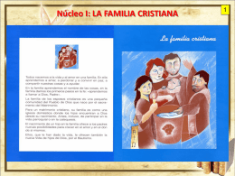 Núcleo I: LA FAMILIA CRISTIANA   Tema 1: Nuestros padres nos quieren mucho a) La historia de una semilla  1.