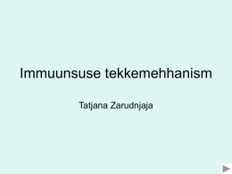 Immuunsuse tekkemehhanism Tatjana Zarudnjaja   • Millised rakud osalevad antikehade tekkimises? – B-lümfotsüüdid – T-lümfotsüüdid – selliseid rakke ei ole – antigeenid  Vastus   • Mis asub bakteri või viiruse pinnal? –