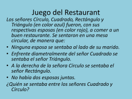 Juego del Restaurant Los señores Círculo, Cuadrado, Rectángulo y Triángulo (en color azul) fueron, con sus respectivas esposas (en color rojo), a comer.
