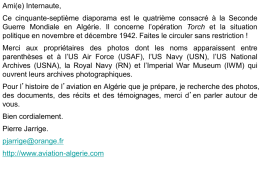Ami(e) Internaute, Ce cinquante-septième diaporama est le quatrième consacré à la Seconde Guerre Mondiale en Algérie.