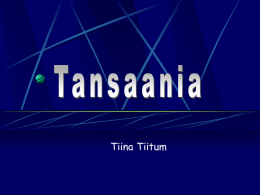 Tiina Tiitum Üldiseloomustus Tansaania pindala on 945090 km² 59050 km² sellest moodustavad veekogud Rahvaarv 36232074 Pealinn Dodomas Riigikeeled inglise ja suahiili keel Rahaühik on tansaania šilling.