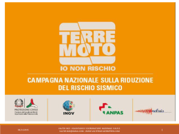 03/11/2015  VALTER NIZI: VOLONTARIO E COORDINATORE NAZIONALE R.N.R.E. VALTER.NIZI@GMAIL.COM - WWW.VALTERNIZI.WORDPRESS.COM &laquo;Terremoto, io non rischio&raquo; 28 e 29 settembre 2013 Piazza Pia Albano Laziale (RM)  03/11/2015  VALTER.