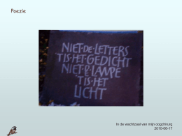 Poezie  In de wachtzaal van mijn oogchirurg 2010-06-17   Verandering Er is niets anders dan deze bomen, zo groen, geduldig en gelukkig, dit gras, gemaaid en met.