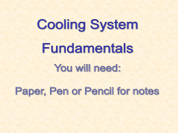  Cooling  system functions  Cooling system operation  Cooling system types  Basic cooling system  Closed and open cooling systems  Cooling system instrumentation 