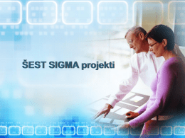 ŠEST SIGMA projekti   Slobodan Braić, PMP  Ciljevi projektnog menadžmenta  Kontekst upravljanja projektom (PM framework)  Procesi upravljanja projektima - ‘Šest sigma’  09.06.2009.   Ciljevi / koristi projektnog pristupa /