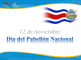 12 de noviembre   El Pabellón Nacional fue creado por la ley # 18 del 27 de noviembre de 1906, siendo presidente del país Cleto González Víquez, y sólo.