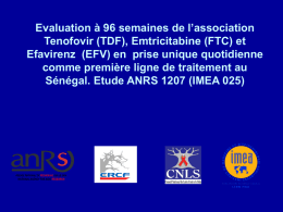 Evaluation à 96 semaines de l’association Tenofovir (TDF), Emtricitabine (FTC) et Efavirenz (EFV) en prise unique quotidienne comme première ligne de traitement au Sénégal.
