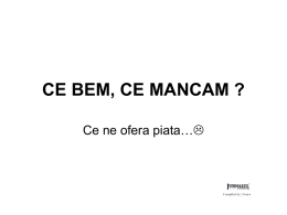 CE BEM, CE MANCAM ? Ce ne ofera piata&hellip;  Compiled by: Neura   Bison Red Energy drink &bull;  Bison Red Energy drink with taurin and guarana.
