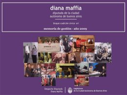 DIANA MAFFÍA – Informe de gestión 2009 DIANA MAFFÍA – Informe de gestión 2009  contacto Legislatura de la Ciudad Autónoma de Buenos.