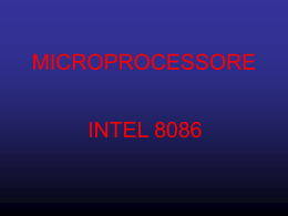 MICROPROCESSORE  INTEL 8086   L’8086 fu la prima generazione della CPU Intel x86,introdotto nel 1978,è stato il primo processore a 16 bit di largo successo.