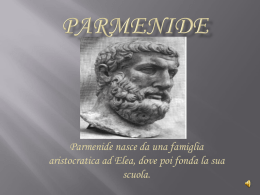 Parmenide nasce da una famiglia aristocratica ad Elea, dove poi fonda la sua scuola.