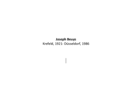Joseph Beuys Krefeld, 1921- Düsseldorf, 1986  |   Joseph Beuys: chamán de la vanguardia Retrospectiva. Llega a la Argentina la obra del hombre que revolucionó profundamente.