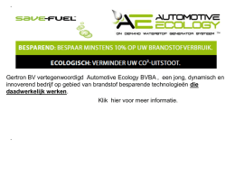 .  Gertron BV vertegenwoordigd Automotive Ecology BVBA , een jong, dynamisch en innoverend bedrijf op gebied van brandstof besparende technologieën die daadwerkelijk werken. Klik.
