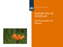 AKKERFLORA IN NEDERLAD achtergronden en beheer Akkerflora in Nederland Om mee te nemen naar huis: &ldquo;Vroeger aten we minder vlees!&rdquo;  Ministerie van Defensie.