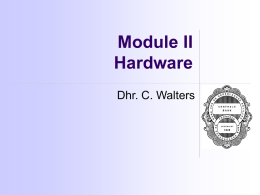 Module II Hardware Dhr. C. Walters   Geschiedenis van de computer Verschillende computergeneraties: generatie (1940 – 1955).