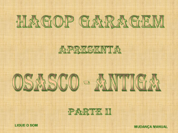 LIGUE O SOM  MUDANÇA MANUAL   Antes de iniciar esta segunda parte, vou passar aos amigos e amigas algumas Informações sobre Antonio Agu, sua.
