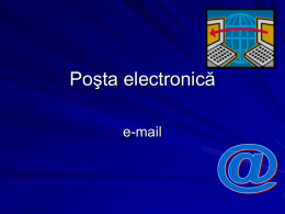 Poşta electronică e-mail   Cuprins Ce este e-mail-ul? Crearea unui cont de e-mail gratuit Citirea căsuţei de e-mail Transmiterea unui mesaj folosind contul creat Ataşarea unui fişier la e-mail   Ce.