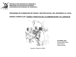 REPÚBLICA BOLIVARIANA DE VENEZUELA MINISTERIO DE EDUCACIÓN SUPERIOR UNIVERSIDAD BOLIVARIANA DE VENEZUELA  PROGRAMA DE FORMACIÓN DE GRADO: GESTIÓN SOCIAL DEL DESARROLLO LOCAL UNIDAD CURRICULAR: